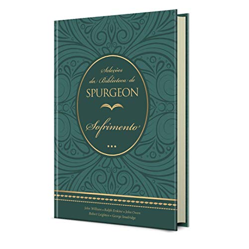 Seleções da biblioteca de spurgeon - sofrimento