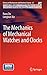 Produktbild The Mechanics of Mechanical Watches and Clocks (History of Mechanism and Machine Science, 21, Band 21)