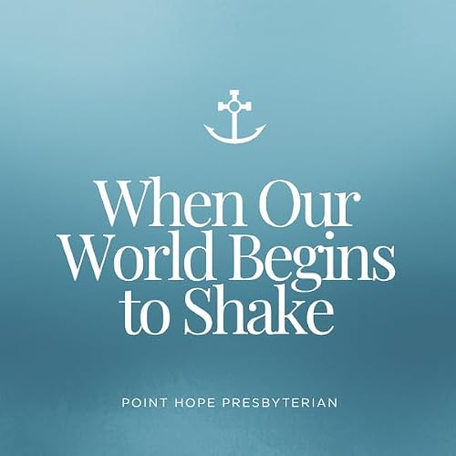 When Our World Begins to Shake
