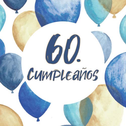 60. Cumpleaños: Libro de invitados 60. Cumpleaños - El recuerdo de tu 60. Cumpleaños