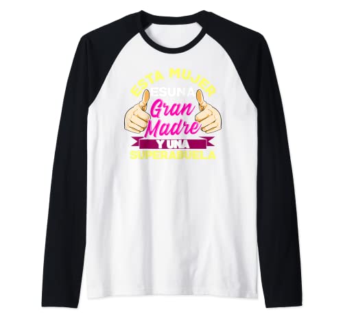 Esta Mujer es una Gran Madre von una Super Abuela Raglan