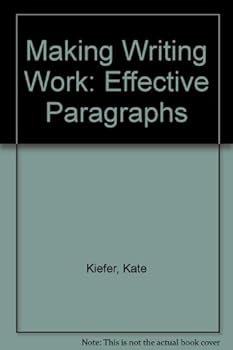 Paperback Making Writing Work: Effective Paragraphs Book