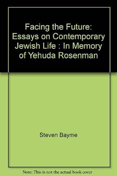 Paperback Facing the Future: Essays on Contemporary Jewish Life : In Memory of Yehuda Rosenman Book