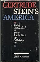 Gertrude Steins America / Edited by Gilbert A. Harrison B002BAPQ24 Book Cover