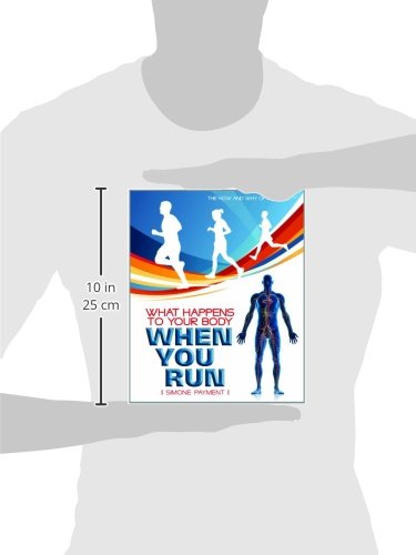 What Happens to Your Body When You Run (The How and Why of Exercise)