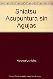  shiatsu, acupuntura sin agujas