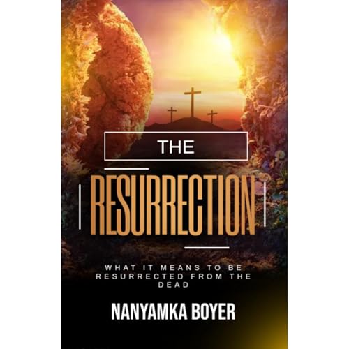 The Resurrection by Nanyamka A. Boyer episode artwork