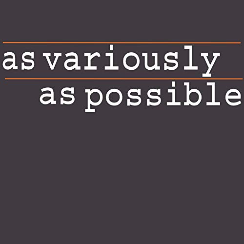 As Variously As Possible cover art