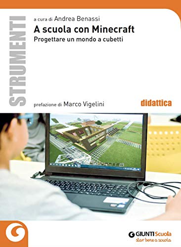 A scuola con Minecraft. Progettare un mondo a cubetti