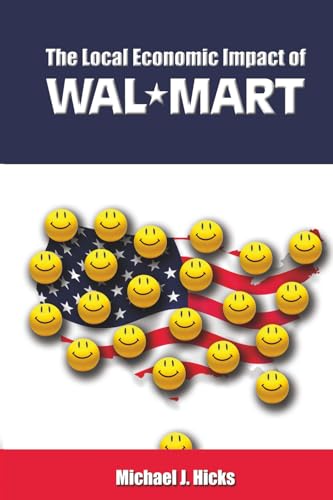 The Local Economic Impact of Wal-Mart