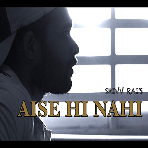 Play Aise HI Nahi by Shivv Rai on Amazon Music