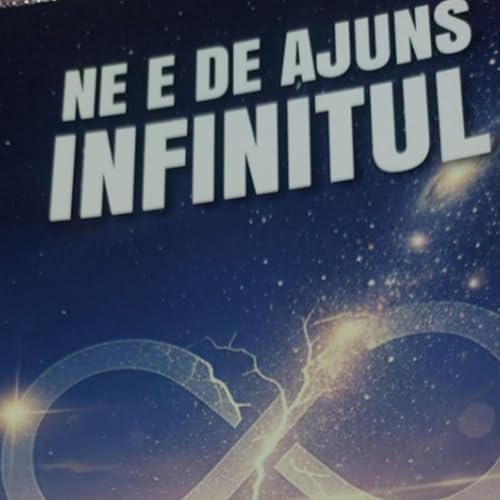 Ep.286. Din antologia "Ne e de ajuns infinitul"