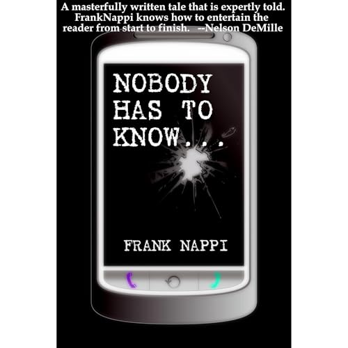 Nobody Has to Know Audiolibro Por Frank Nappi arte de portada
