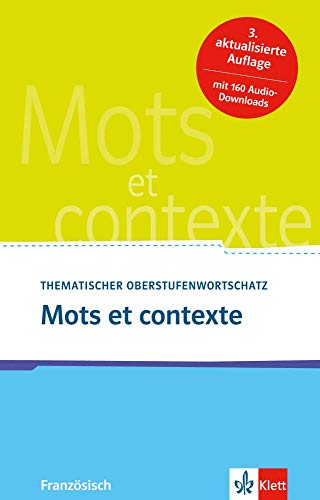 Télécharger Mots et contexte - Neubearbeitung: Thematischer Oberstufenwortschatz Französisch livre En ligne