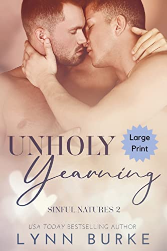 Book cover of Unholy Yearning Large Print: A Forbidden Gay Romance (Sinful Natures)