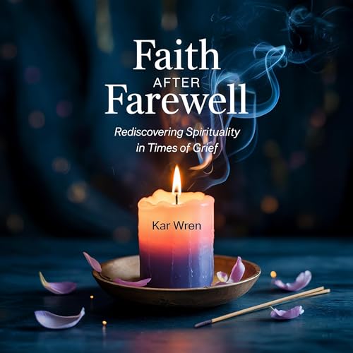 Faith After Farewell by Kar Wren episode artwork