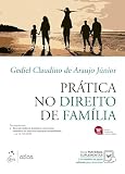 Prática No Direito de Família - 16ª Edição 2024