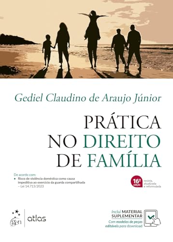 Prática No Direito de Família - 16ª Edição 2024