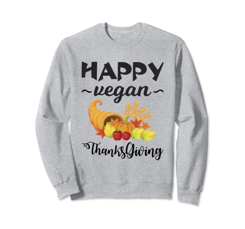Happy Vegan Thanksgiving - Calabaza Hombres Mujeres Regalos Sudadera