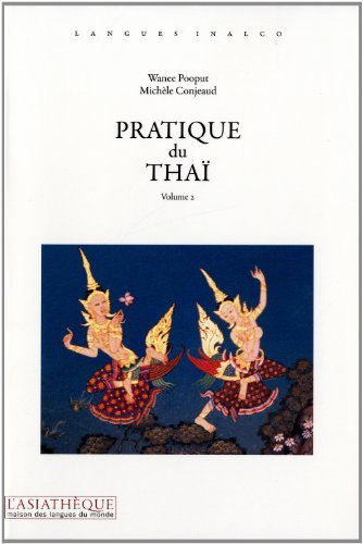 Pratique du thaï. Volume 2 (livre + 1 CD audio)