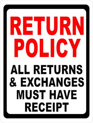 Return Policy All Returns Exchanges Must Have Receipt Sign - Business 8"x12" Metal Sign Plaque for Man Cave, Yard, Indoor or Outdoor Display