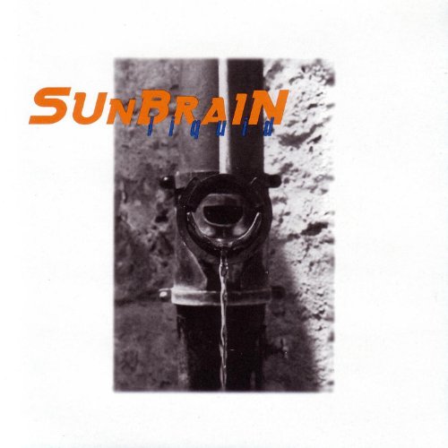 Amazon.com: Liquid : Sunbrain, Russ Hallauer, David Dondero, Eric Nail ...