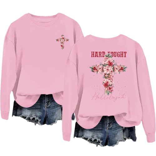 Hard Fought Hallelujahs Sweatshirt Florals Christian Sweatshirt