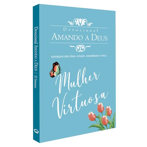 Livro Devocional Amando a Deus Mulher Virtuosa Edição Bolso