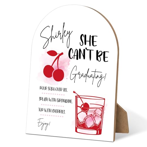 Shirley Temple Bar Table Sign - Graduation Party Decorations Graduation Ceremonies for Universities Masters Doctors Nurses and Police Officers 68 Arch Wooden Play Sign with Stand