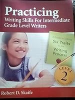 Practicing Writing Skills for Intermediate Grade L 0970339143 Book Cover