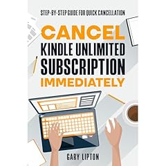 Cancel Kindle Unlimited Subscription Immediately Audiolibro Por Gary Lipton arte de portada