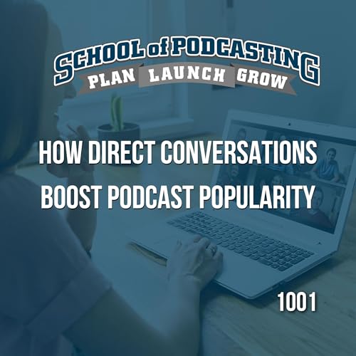 『How Direct Conversations Boost Podcast Popularity』のカバーアート