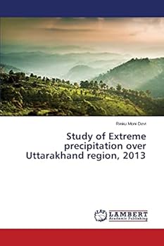 Paperback Study of Extreme precipitation over Uttarakhand region, 2013 Book