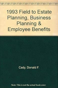 Paperback 1993 Field to Estate Planning, Business Planning & Employee Benefits Book