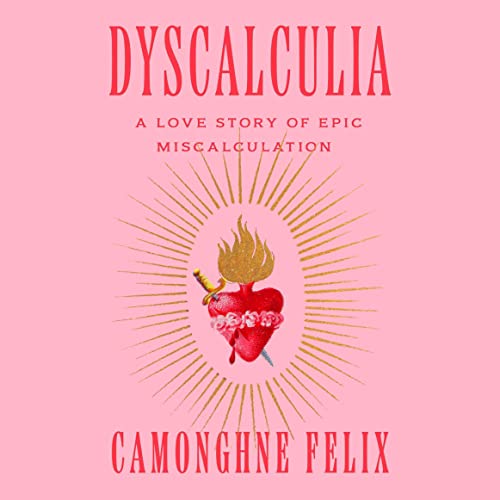 Dyscalculia by Camonghne Felix episode artwork
