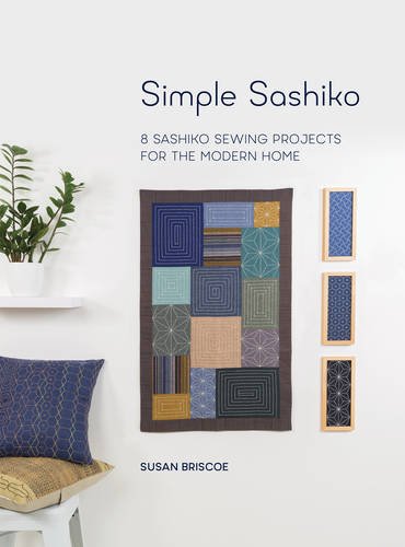 Buy Simple Sashiko: 8 Sashiko Sewing Projects for the Modern Home — BookShops.in