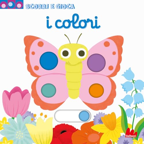 9788861455467 I colori. Scorri e gioca. Ediz. illustrata