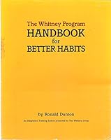 The Whitney Program Handbook for Better Habits B000ID8Q9Q Book Cover