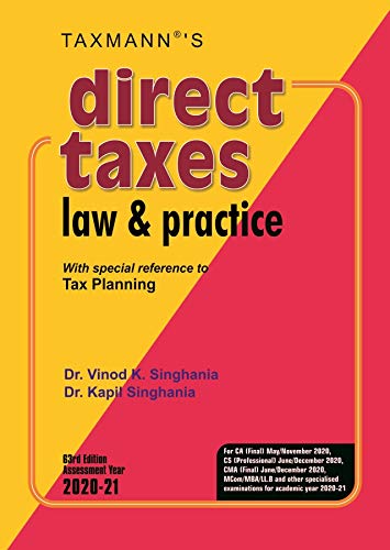 Taxmann's Direct Taxes Law &amp; Practice -With special reference to Tax Planning (63rd Edition Assessment Year 2020-21)