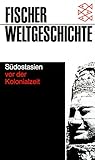  Fischer Weltgeschichte. Südostasien vor der Kolonialzeit, Band 18.