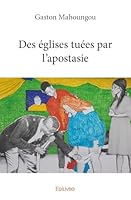 Des églises tuées par l'apostasie 2414294175 Book Cover