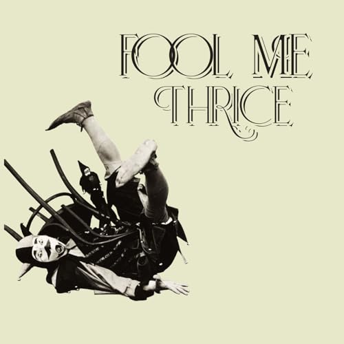 Episode 92 - Fool Me Thrice
