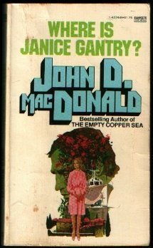Where Is Janice Gantry? by John D. MacDonald (1... B01K95BYGO Book Cover