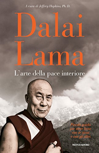 L Arte Della Pace Interiore Piccola Guida Per Stare Bene Con Se Stessi E Con Gli Altri Ingrandimenti Ebook Dalai Lama Hopkins J Valdre Elisabetta Amazon It Kindle Store