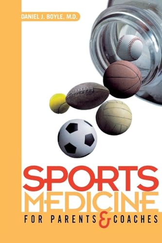 Sports Medicine for Parents and Coaches (Not In A Series)
