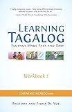 Learning Tagalog - Fluency Made Fast and Easy - Workbook 1 (Learning Tagalog Print Edition)