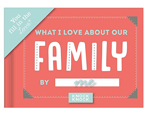 Image of Knock Knock What I Love about Our Family Fill in the Love Journal
