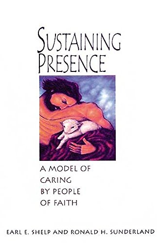Sustaining Presence: A Model of Caring by People of Faith
