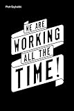 Piotr Szyhalski: We Are Working All the Time!