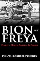 Bion & Freya - Flight - North America and Europe: The Second Novel of the Bion & Freya Trilogy 1503200396 Book Cover